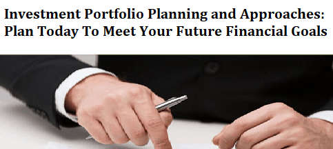 Investment Portfolio: Planning and Approaches