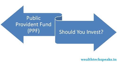 Public Provident Fund (PPF): Should You Invest?