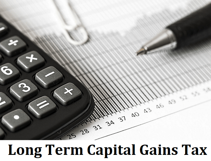 Long Term Capital Gains (LTCG): Tax Implications