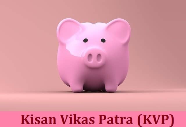 Kisan Vikas Patra (KVP): Features & Benefits
